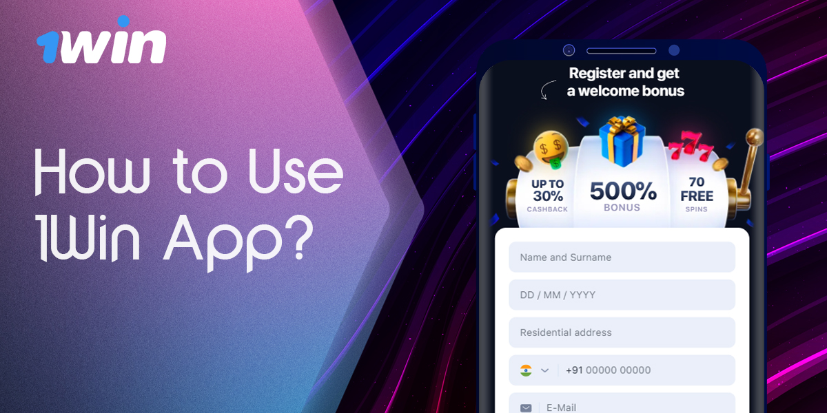 Registration and login in 1Win mobile app 